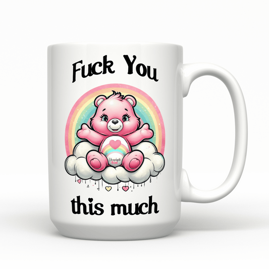 F*ck You This Much 15oz Mug